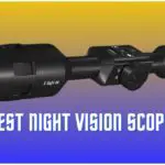 5 Best Night Vision Scope for Hunters