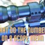 What Do the Numbers on a Scope Mean?