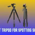 Best Tripod Stands for Spotting Scope