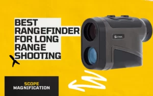 Best Rangefinder for Long Range Shooting and Hunting