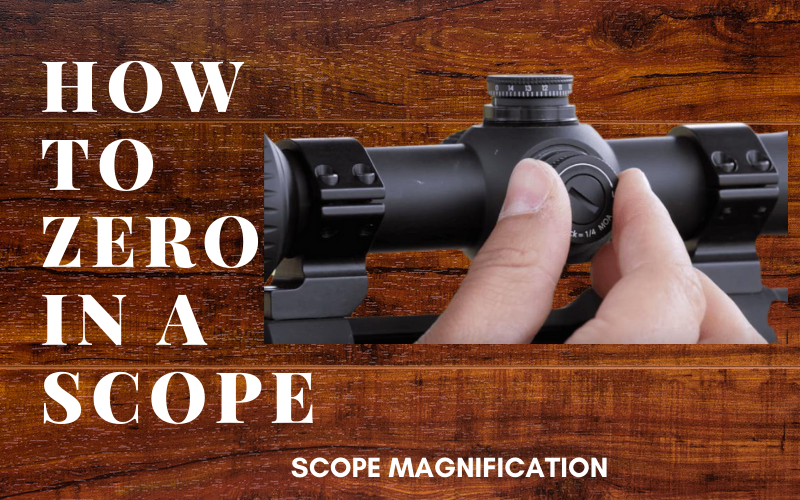 How To Zero In A Scope