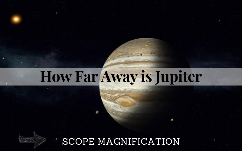 How Far Away is Jupiter