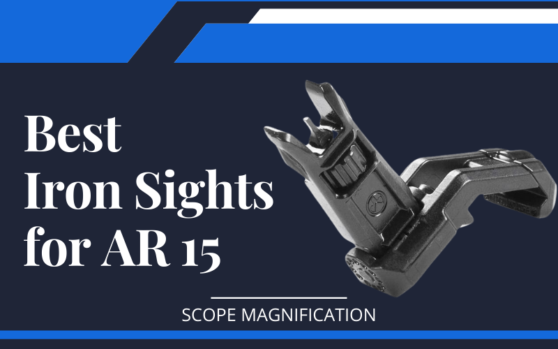 Best Iron Sights for AR 15