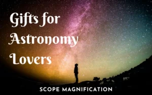 Gifts for Astronomy Lovers