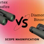 Vortex Crossfire Vs Diamondback Binoculars | 2022 Comparison