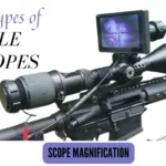 Types of Rifle Scopes – Open Sight, Aperture, Red Dot, Laser