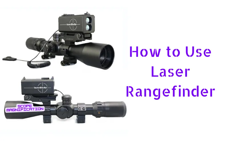 How to Use Laser Rangefinder