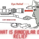 What is Eye Relief on Binoculars? Everything You Need to Know