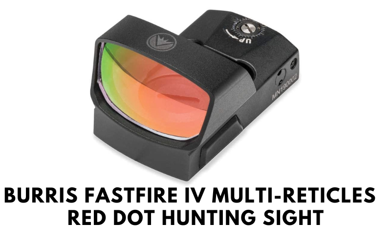 BURRIS FastFire IV Multi-Reticles Picatinny Mount Waterproof Fogproof Shockproof Black Matte Red Dot Hunting Sight