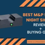 7 Best M&P Shield Night Sights for Precise Shooting [Guide 2022]