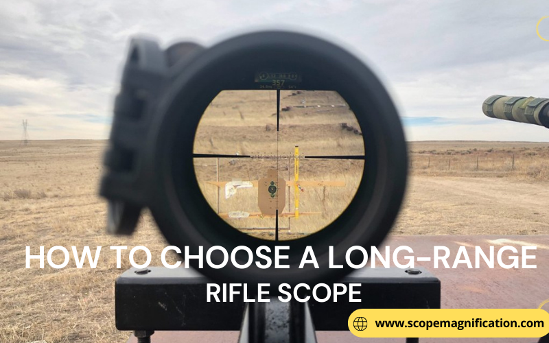 How To Choose a Long-range Rifle Scope?