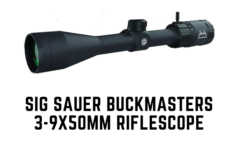 Sig Sauer BUCKMASTERS 3-9x50mm Riflescope