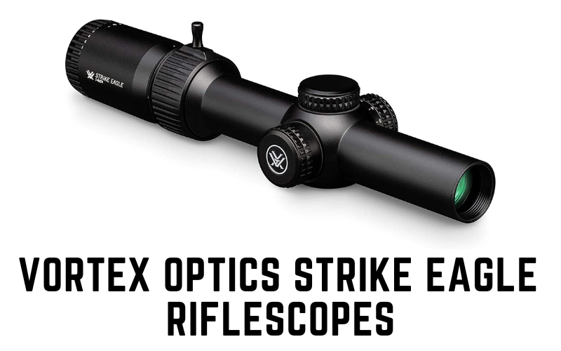 Vortex Optics Strike Eagle Riflescopes