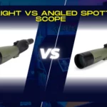 Is Straight vs Angled Spotting Scope Better For You?