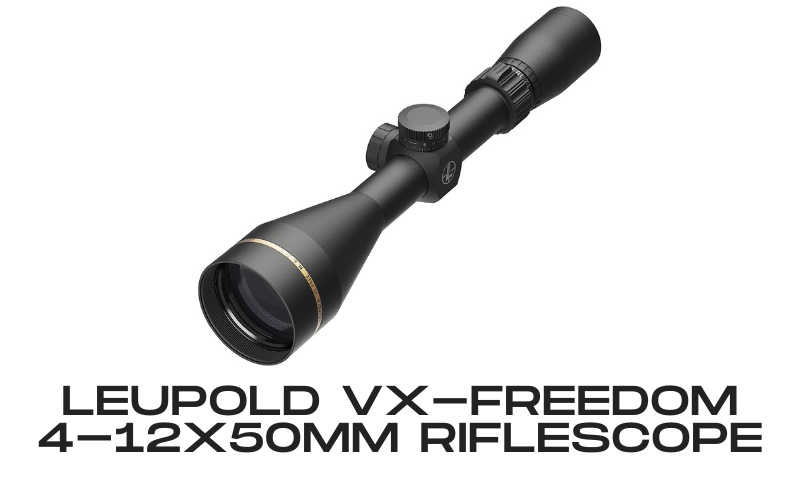 Leupold VX-Freedom 4-12x50mm Riflescope