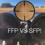 FFP vs SFP Difference-Which is Better for Long-Range Hunting?