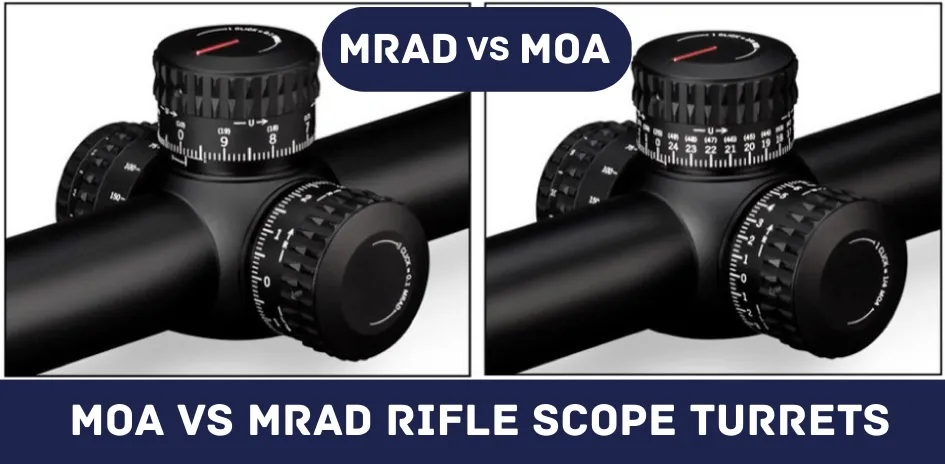 MOA Vs MRAD Rifle Scope Turrets