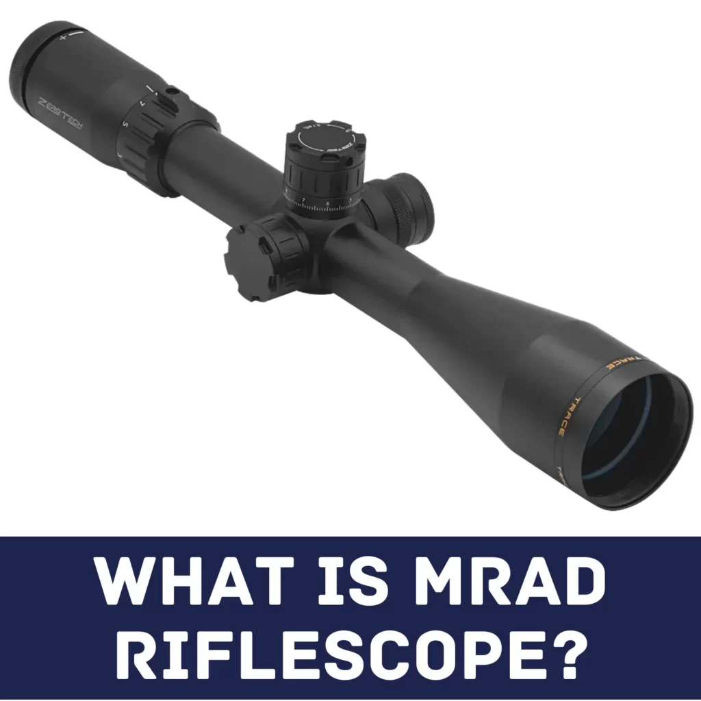What is MRAD Riflescope