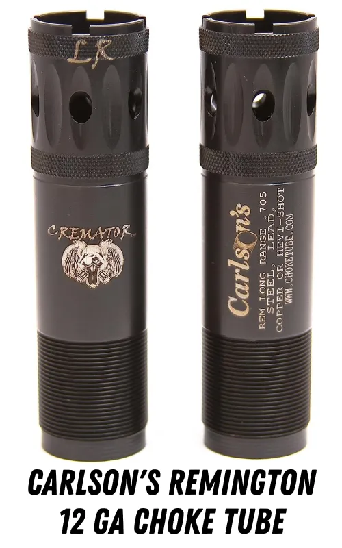 Carlson's Choke Tube Remington 12 Ga Cremator Ported