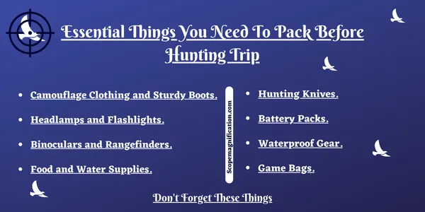 Essential Things You Need To Pack Before Hunting Trip