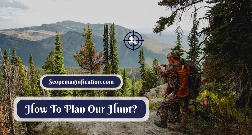 What is Hunting Plan