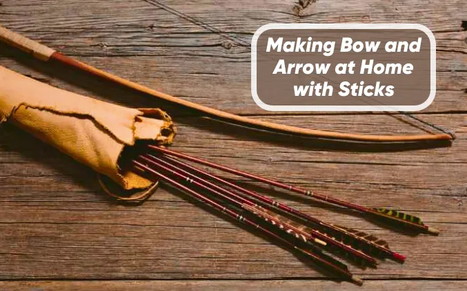 How to Make Bow and Arrow at Home with Sticks